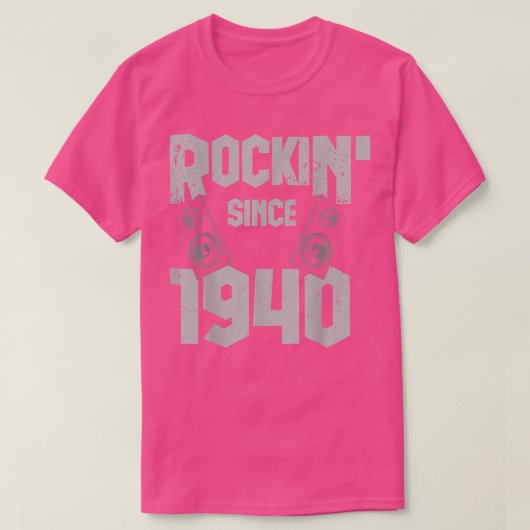 Rockin' sinds 1940  Rock Music Fan 82th Bir T-shirt (Design voorkant)