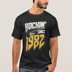 Rockin' sinds 1982 Rock Music Fan 40th Bir T-shirt