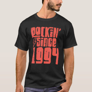 Rockin sinds 1994 Classic  Rock Music 1994 T-shirt