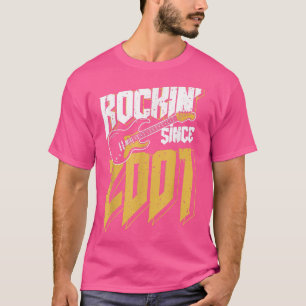 Rockin' sinds 2001 Rock Music Fan 21st Bir T-shirt
