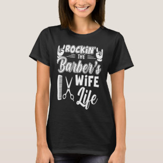 Rockin' The Barber's Wife Life T-shirt