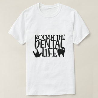Rockin' the Dental Life - Grappige Tandheelkunde L T-shirt