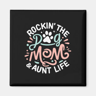 Rockin' The Dog Mom en Tante Life Hondenliefhebber Magneet