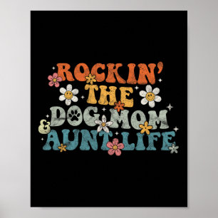 Rockin' The Dog Mom Tante Life Groovy Hondenliefhe Poster
