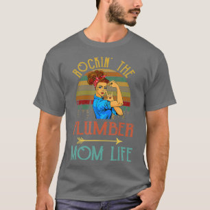 Rockin The Plumber Ma Life Cute T-shirt