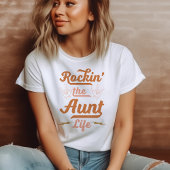 Rockin 'the Tante Life T-shirt