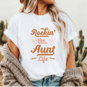 Rockin 'the Tante Life T-shirt