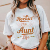 Rockin 'the Tante Life T-shirt