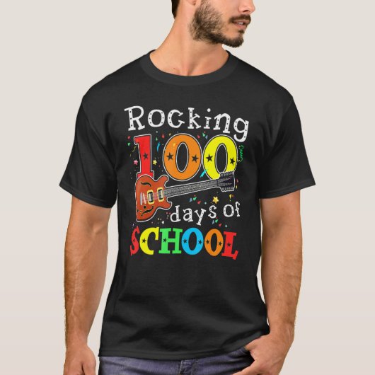Rocking 100 Days Of School Happy 100th Day Of Scho T-shirt (Voorkant)