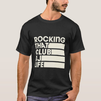 Rocking die Club DJ Life Retro draaitafel stijl T-shirt
