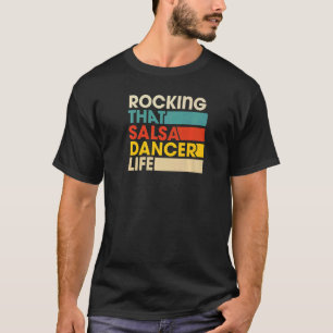 Rocking die salsa danser leven retro stijl t-shirt