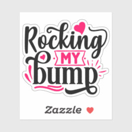 Rocking mijn Bump, grappige zwangerschap Sticker