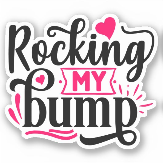 Rocking mijn Bump, grappige zwangerschap Sticker (Voorkant)