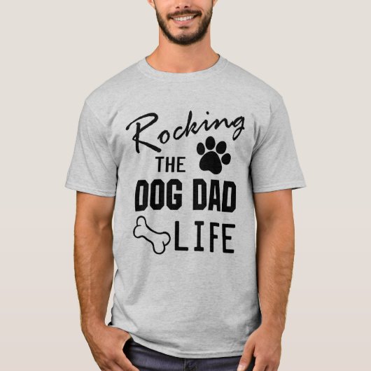 RockingThe Dog Dad Life Tshirt (Voorkant)