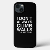 Rockklimgift I DonT Altijd klim Walls Case-Mate iPhone Case (Achterkant)
