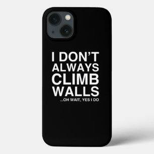 Rockklimgift I DonT Altijd klim Walls Case-Mate iPhone Case
