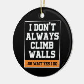 Rockklimgift: "Niet altijd klimmen" Keramisch Ornament (Links)