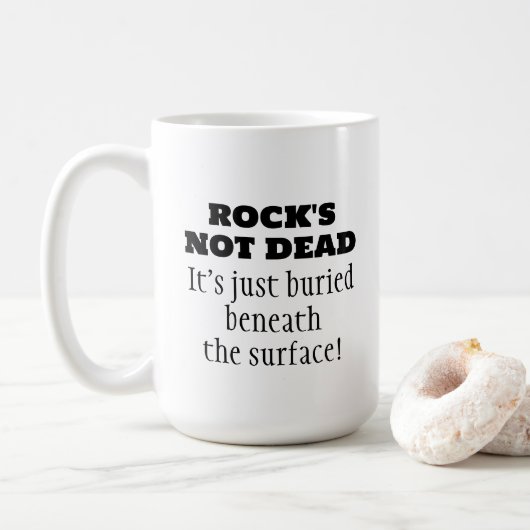 Rock's not Dead Funny Quote Coffee Mok (Met donut)