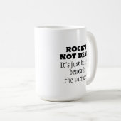 Rock's not Dead Funny Quote Coffee Mok (Voorkant rechts)
