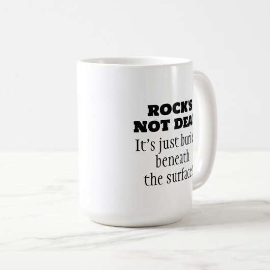 Rock's not Dead Funny Quote Coffee Mok (Voorkant rechts)