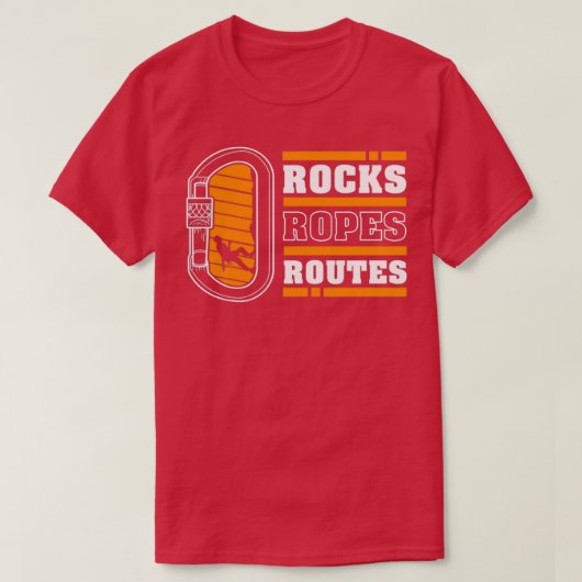 Rocks Ropes Routes Rock Climbing Mountaineer Climb T-shirt (Design voorkant)