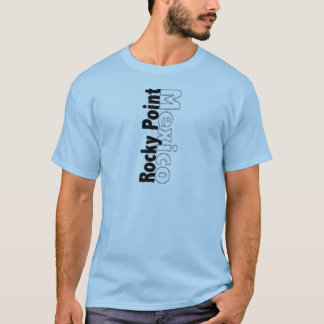 Rocky Point Mexico T-shirt