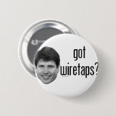 Rod Blagojevich heeft Wiretaps Ronde Button 5,7 Cm (Voorkant /achterkant)