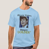 ROD, Illinois Voters, Bleepin, GOLDEN T-shirt (Voorkant)