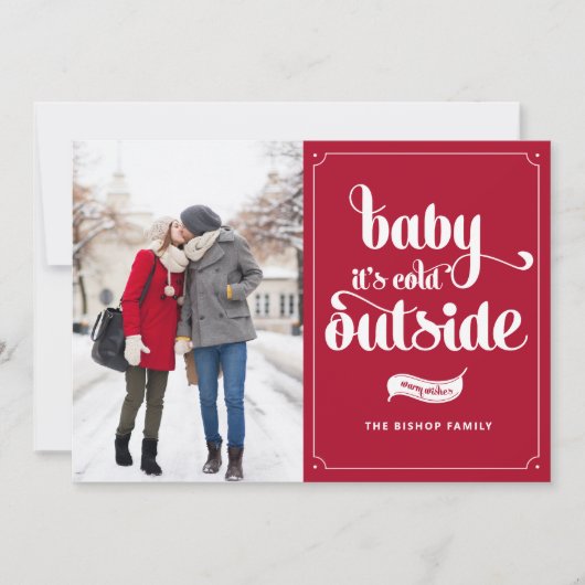 Rode Baby Het is Koud Buiten Script Kerstfoto Feestdagenkaart (Voorkant)