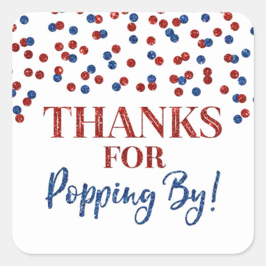 Rode Blauwe Confetti Bedankt voor Popping By Vierkante Sticker (Voorkant)