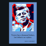 Rode Blauwe Pop Art JFK John F. Kennedy Quote Achi Poster<br><div class="desc">Red,  Blue & White Het Motivatie citaat van het voormalige Amerikaanse President John F. Kennedy: Victory heeft duizend vaders,  maar defeat is a orphan.</div>