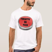 Rode Button - Ananas op Pizza T-shirt (Voorkant)