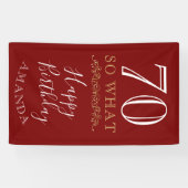 Rode Elegante 70 Wat Dan Nog Grappige Quote 70ste  Spandoek (Horizontaal)