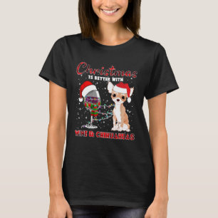 Rode Gestreepte Kerstmis Is Beter Met Wijn Chihuah T-shirt