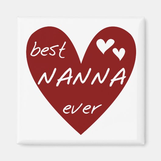 Rode Hart Beste Nanna Ever T-shirts en geschenken Magneet (Voorkant)