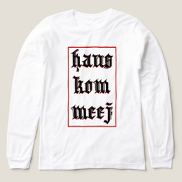 Rode Haus Kom Meej Hmong op maat gemaakte shirt