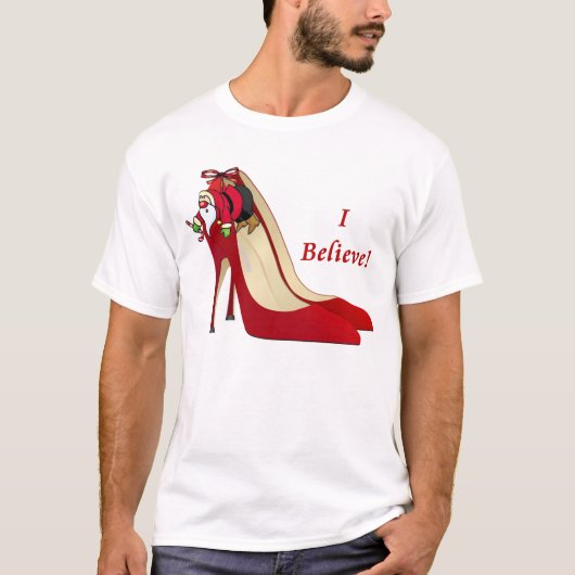 Rode Hoge Hak Schoenen / Santa Elf / Ik geloof! T-shirt (Voorkant)