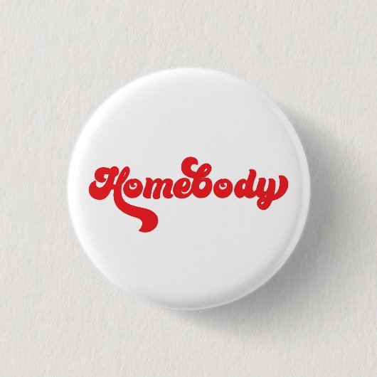 Rode homebody  type ronde button 3,2 cm (Voorkant)