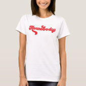Rode homebody  type t-shirt (Voorkant)