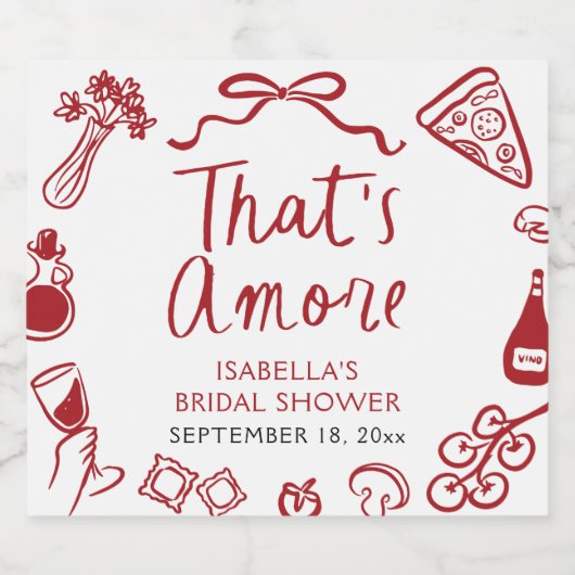 Rode Italiaanse Dat is Amore Pizza Pasta Bruidsmei Sparkling Wijnetiket (Enkel label)