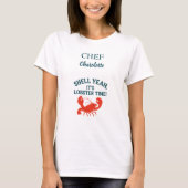 Rode kreeft Crawfish boil party chef-kok quote T-shirt (Voorkant)