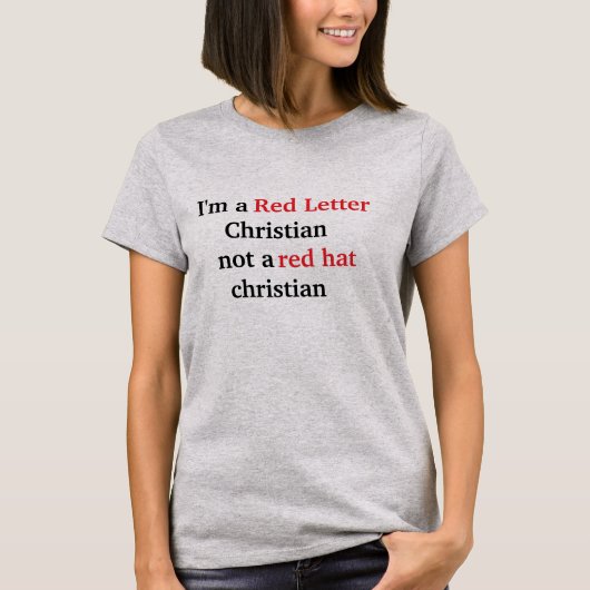 Rode Letter christen geen rode hoed T-shirt (Voorkant)