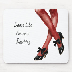Rode Nylons Dansen Alsof Niemand Kijkt Muismat