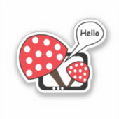 Rode paddenstoel Gezegde Hallo van televisie Sticker (Voorkant)