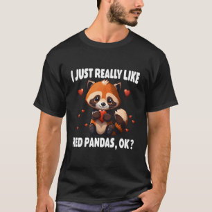 Rode Panda Ik Houd Echt Van Rode Panda's Ok T-shirt