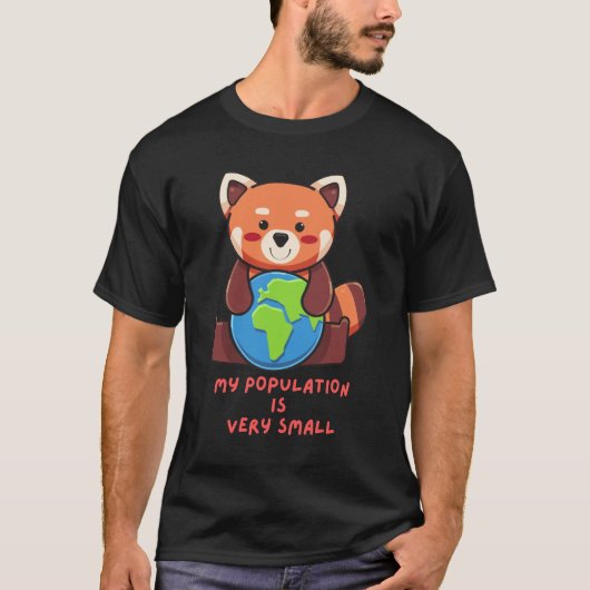 Rode panda: Mijn populatie is erg klein. T-shirt (Voorkant)