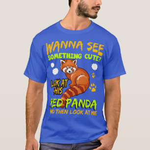 Rode Panda wil iets schattigs zien T-shirt