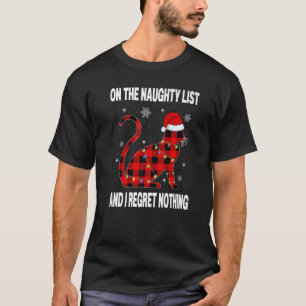 Rode pijn op de Naughty-lijst en ik betreur het da T-shirt