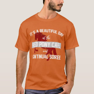 Rode pony cafe het is een mooie dag familie t-shirt