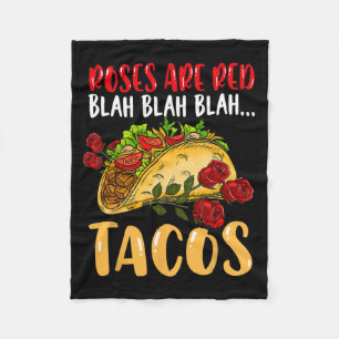 Rode Rozen Zijn Taco Shirt Blah Blah Blah Shirt Me Fleece Deken